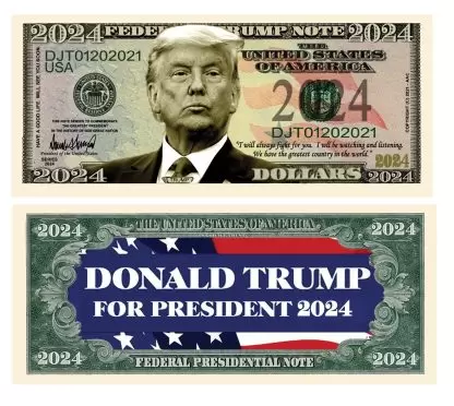 Donald Trump For President 2024 Limited Edition Novelty Dollar Bill