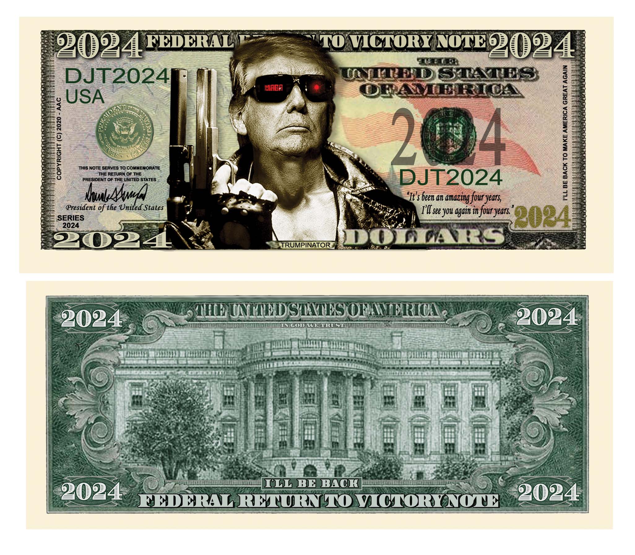 Donald Trump 2024 TrumpINator I'll Be Back Limited Edition Novelty Dollar Bill