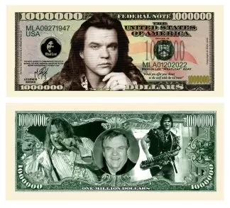 Meat Loaf Million Dollar Novelty Collectible Bills - Great Gift Or Keepsake For Meatloaf Fans